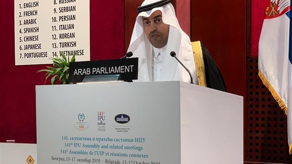 أمام مؤتمر الاتحاد البرلماني الدولي..رئيس البرلمان العربي: أكبر تحديات العالم العربي «إسرائيل» و«أطماع الدول الإقليمية»