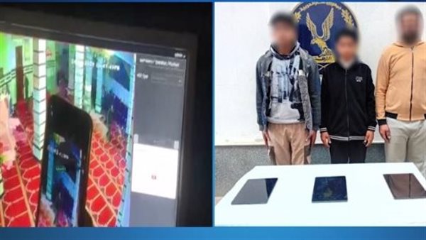 مغافلة داخل بيت الله.. تفاصيل ضبط عامل سرق أجهزة تابلت من مسجد بالشرقية | فيديو