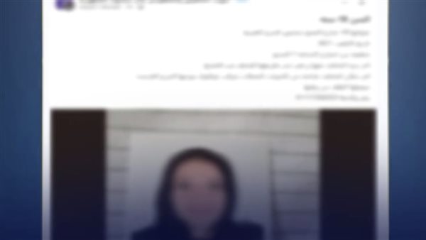 كانت عند صاحبتها.. القصة الكاملة لتغيب فتاة المرج