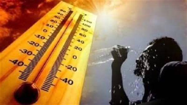 متى تنتهي الموجة الحارة؟.. الأرصاد تحذر من حالة الطقس غدا الأربعاء 12-8-2026