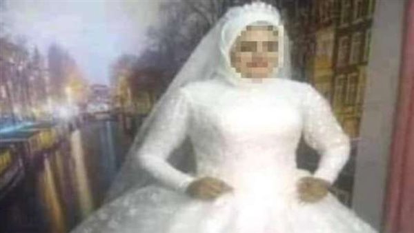 لحقت بأبيها بعد زفافها بساعات .. كيف اختطف الموت العروس هناء؟