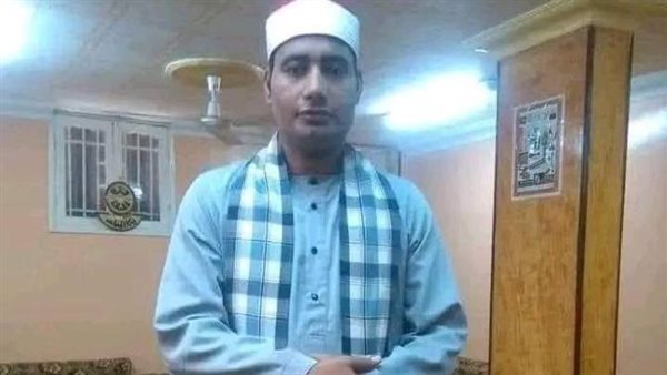 شتائم وسب دين داخل المسجد.. ابن عم محفظ القرآن المتوفى بالمنوفية يكشف تفاصيل صادمة جديدة