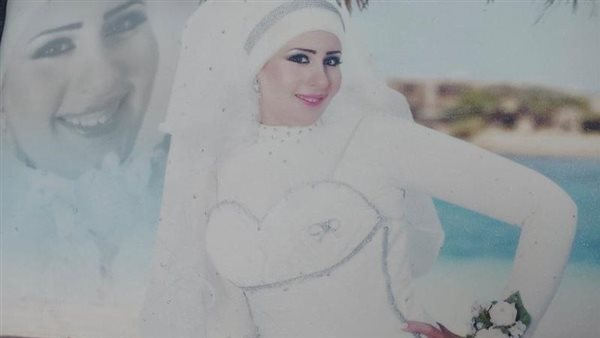 عشاها برة وتخلص منها.. تفاصيل مأساوية في قتل عروس الإسماعيلية علي يد زوجها
