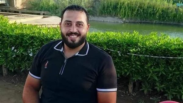 بعد غُربة 4 سنوات.. تفاصيل مأساوية في مقتل شاب قبل ساعات من خطوبته بالدقهلية