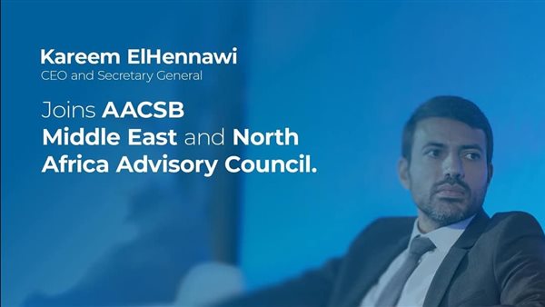 تعيين الرئيس التنفيذي لجامعة اسلسكا بالمجلس الاستشاري للشرق الأوسط وشمال أفريقيا لمؤسسة AACSB